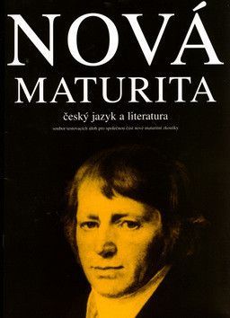 Nová maturita, český jazyk a literatura - Bendl Stanislav