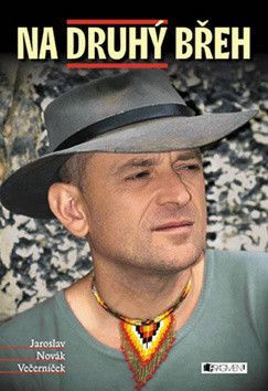 Na druhý břeh - Novák Večerníček Jaroslav