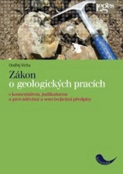 VÍCHA ONDŘEJ Zákon o geologických pracích