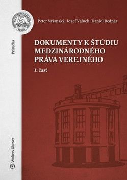 Dokumenty k štúdiu medzinárodného práva - Peter Vršanský, Jozef Valuch, Daniel Bednár