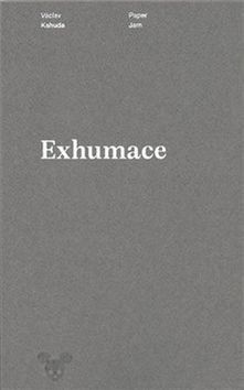 Exhumace - Kahuda Václav