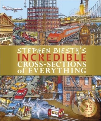 Stephen Biesty's Incredible Cross-Sections of Everything - Richard Platt