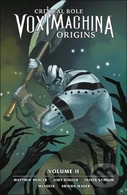 Critical Role: Vox Machina Origins Volume 2 - Jody Houser, Matt Mercer