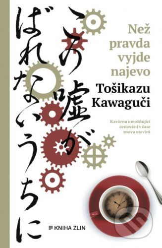 Než pravda vyjde najevo - Toshikazu Kawaguchi