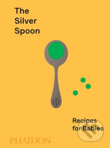The Silver Spoon - Phaidon