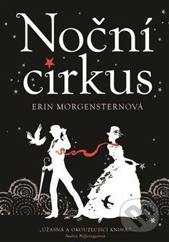 Noční cirkus - Erin Morgenstern