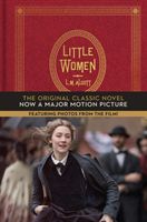 Little Women - The Original Classic Novel Featuring Photos from the Film! (Alcott Louisa May)(Pevná vazba)