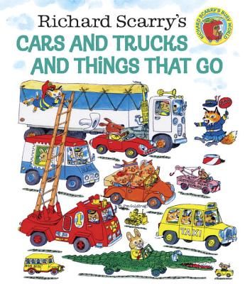 Richard Scarry's Cars and Trucks and Things That Go (Scarry Richard)(Pevná vazba)