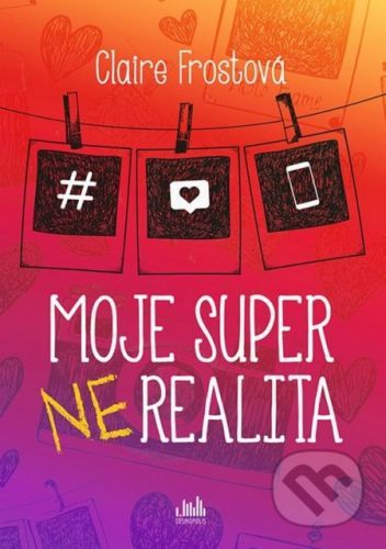 Moje super (ne)realita - Claire Frost