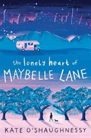 Lonely Heart of Maybelle Lane (O'Shaughnessy Kate)(Pevná vazba)