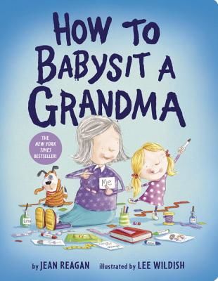 How to Babysit a Grandma (Reagan Jean)(Board Books)