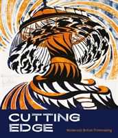 Cutting Edge - Modernist British Printmaking (Samuel Gordon)(Paperback / softback)