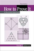 How to Prove It - A Structured Approach (Velleman Daniel J. (Amherst College Massachusetts))(Paperback / softback)