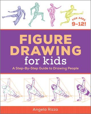 Figure Drawing for Kids: A Step-By-Step Guide to Drawing People (Rizza Angela)(Paperback)