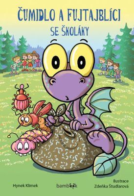 Čumidlo a fujtajblíci se školáky - Zdeňka Študlarová, Hynek Klimek - e-kniha