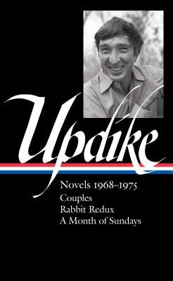 John Updike: Novels 1968-1975 (loa #326) - Couples / Rabbit Redux / A Month of Sundays (Updike John)(Pevná vazba)