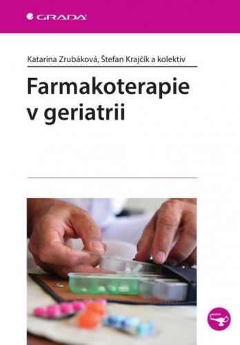 Farmakoterapie v geriatrii - kolektiv a, Katarína Zrubáková, Štefan Krajčík - e-kniha