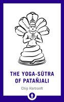 Yoga-Sutra of Patanjali - A New Translation with Commentary (Hartranft Chip)(Paperback / softback)