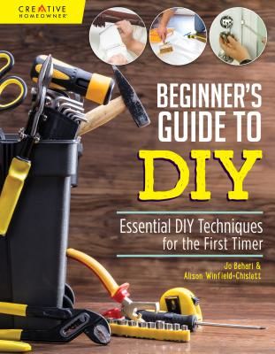 Beginner's Guide to DIY - Essential DIY Techniques for the First Timer (Winfield-Chislett Alison)(Paperback / softback)