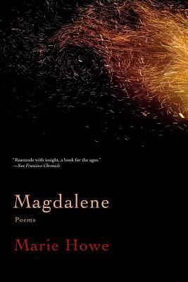 Magdalene: Poems (Howe Marie)(Paperback)
