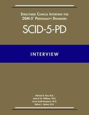 Structured Clinical Interview for Dsm-5(r) Personality Disorders (Scid-5-Pd) (First Michael B.)(Paperback)