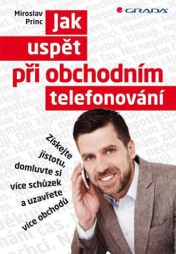 E-kniha: Jak uspět při obchodním telefonování od Princ Miroslav