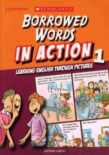 Curtis Stephen: Borrowed Words In Action 1: Learning English Through Pictures