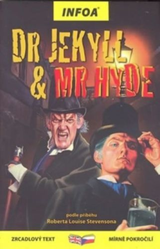 Stevenson Robert Louis: Dr Jekyll & Mr Hyde - Zrcadlová Četba
