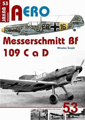 Šnajdr Miroslav: Messerschmitt Bf 109 C A Bf 109 D