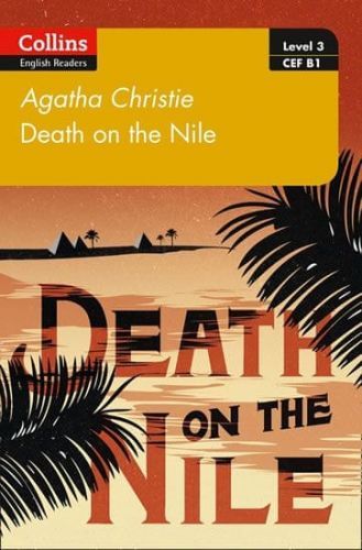 Christie Agatha: Level 3: Death On The Nile: b1 ( Elt Readers)