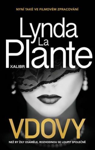 La Plante Lynda: Vdovy