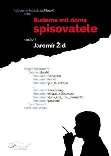 Žid Jaromír: Budeme Mít Doma Spisovatele