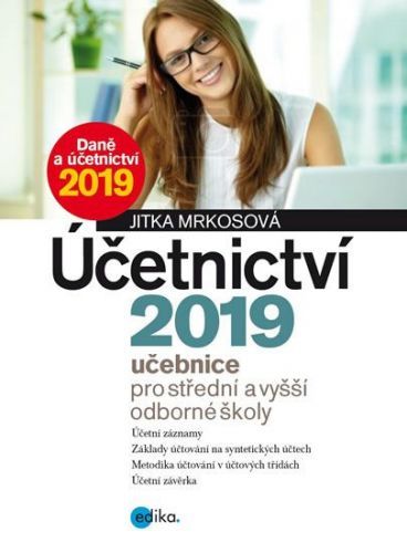 Mrkosová Jitka: Účetnictví 2019, Učebnice Pro Sš A Voš