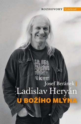 Heryán Ladislav, Beránek Josef,: U Božího Mlýna