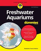 Freshwater Aquariums For Dummies (Heleine Madelaine Francis)(Paperback / softback)