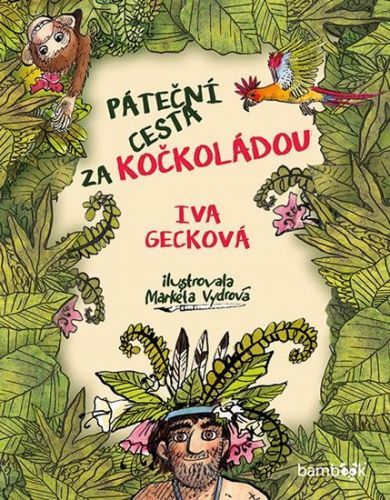 Gecková Iva: Páteční Cesta Za Kočkoládou