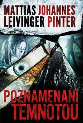 Leivinger Mattias, Pinter Johannes,: Poznamenaní Temnotou