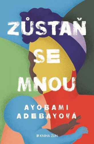 Adebayo Ayobami: Zůstaň Se Mnou