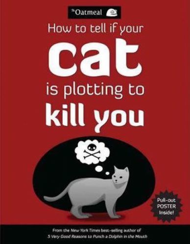 Inman Matthew: How To Tell If Your Cat Is Plotting To Kill You