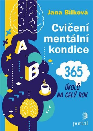 Bílková Jana: Cvičení Mentální Kondice - 365 Úkolů Na Celý Rok