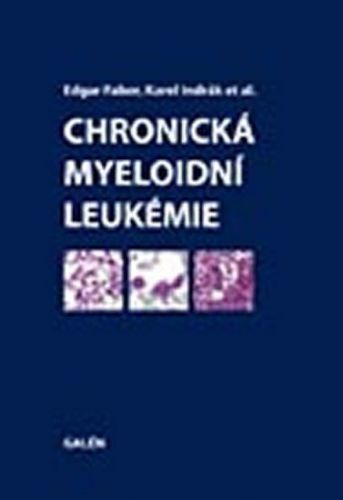 Faber Edgar: Chronická Myeloidní Leukémie