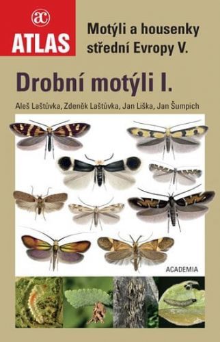 Laštůvka Aleš, Laštůvka Zdeněk, Liška Ja: Drobní Motýli I. - Motýli A Housenky Střední Evropy V.