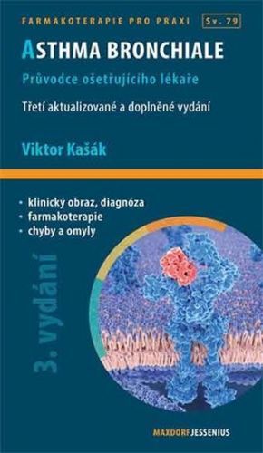 Kašák Viktor: Asthma Bronchiale - Průvodce Ošetřujícího Lékaře