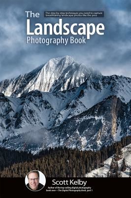 Landscape Photography Book (Kelby Scott)(Paperback / softback)