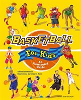 Basketball for Kids - An Illustrated Guide (Bertolazzi Alberto)(Pevná vazba)