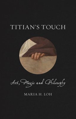 Titian's Touch - Art, Magic and Philosophy (Loh Maria)(Pevná vazba)