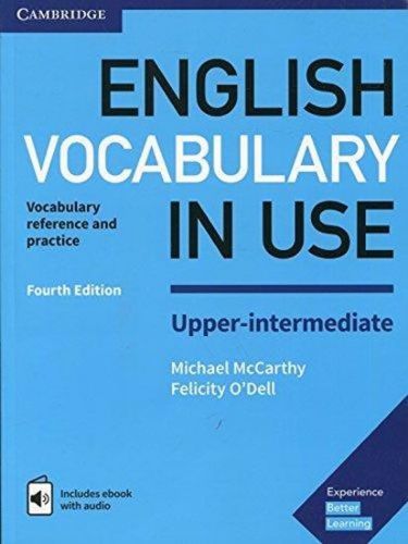 Mccarthy Michael, O'dell Felicity,: English Vocabulary In Use Upper 4rd + Ebook