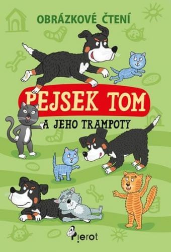 Šulc Petr: Pejsek Tom A Jeho Trampoty - Obrázkové Čtení