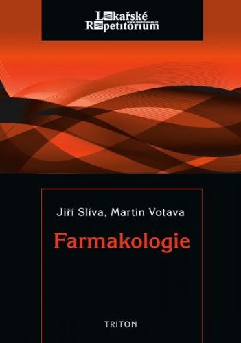 Slíva Jiří, Votava Martin: Farmakologie - Lékařské Repetitorium