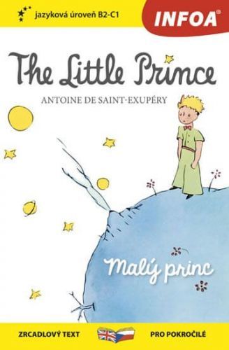De Saint-Exupéry Antoine: Malý Princ / The Little Prince - Zrcadlová Četba (b2-c1)